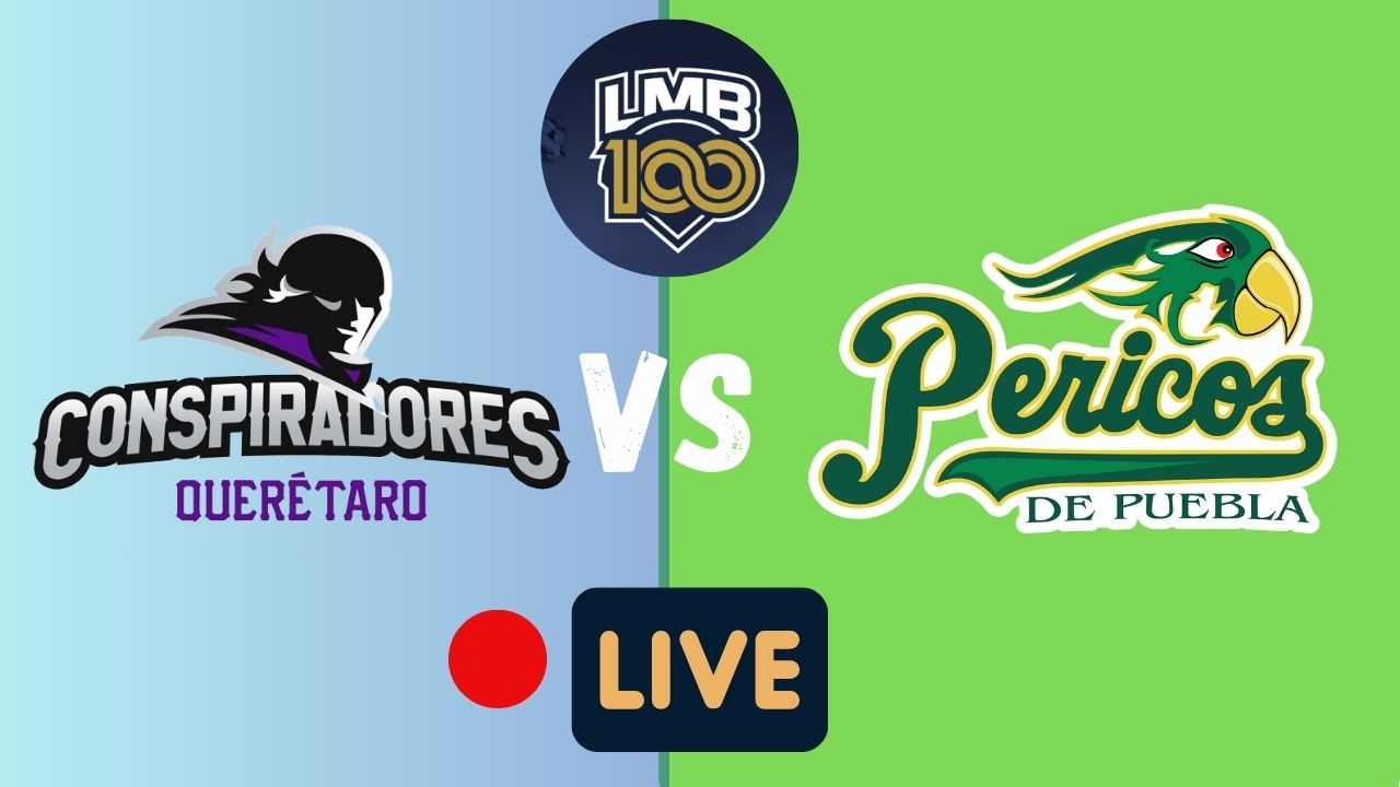 Pericos de Puebla enfrenta a Conspiradores de Querétaro en LMB 2025